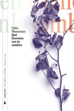 Que Haremos Con La Sombra