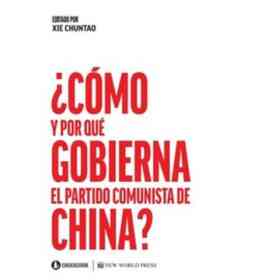 Como Y Por Que Gobierna El Partido Comunista De China