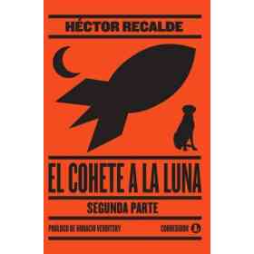 El Cohete a La Luna. Segunda Parte