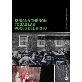 Susana Thenon. Todas Las Voces Del Grito