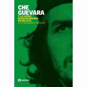 Che Guevara Y La Lucha Revolucionaria en Bolivia