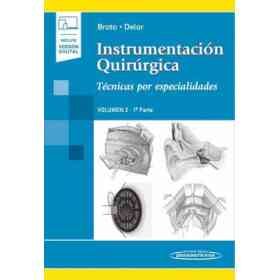 Instrumentacion Quirurgica: Tecnicas Por Especialidades (Vol. 2 - 1ª Parte) (Incluye Version Digital)