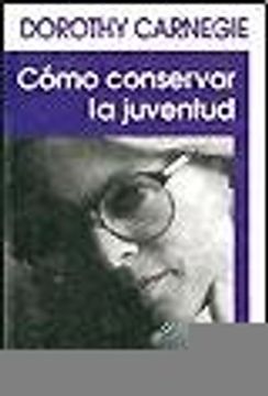 Cómo Conservar La Juventud