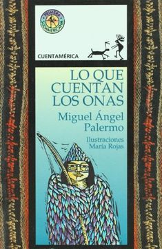 Lo Que Cuentan Los Onas