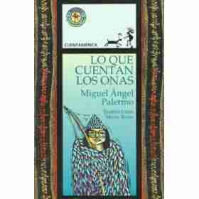 Lo Que Cuentan Los Onas
