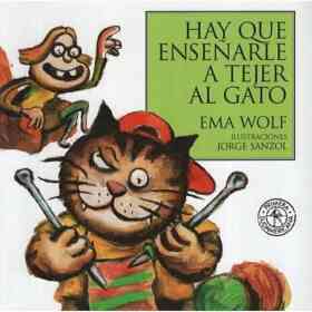 Hay Que Enseñarle a Tejer Gato