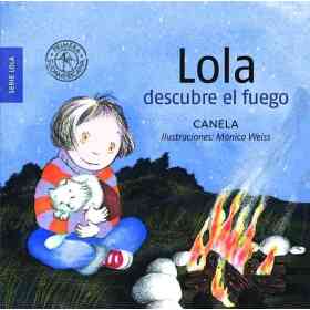 Lola Descubre El Fuego