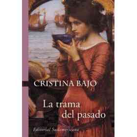 La Trama Del Pasado (Biblioteca Cristina Bajo)