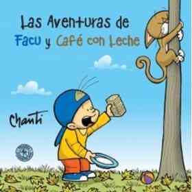 Aventuras De Facu Y Cafe Con Leche 1