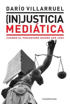 (In)justicia Mediática