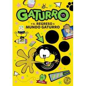 Gaturro 15. Gaturro Y El Regreso a Mundo