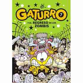 Gaturro 7. Gaturro Y El Regreso De Los Z