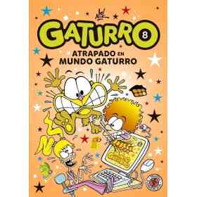 Gaturro 8. Gaturro Atrapado en Mundo Gat