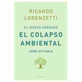 El Nuevo Enemigo: El Colapso Ambiental
