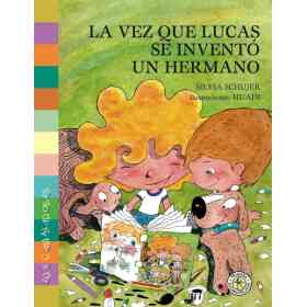 La Vez Que Lucas Se Invento Un Hermano