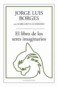 El Libro De Los Seres Imaginarios