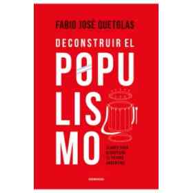 Deconstruir El Populismo