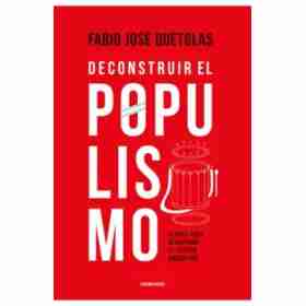 Deconstruir El Populismo