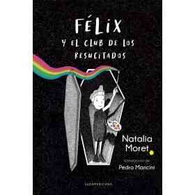 Felix Y El Club De Los Resucitados