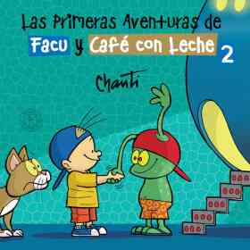 Primeras Aventuras De Facu Y Cafe Con 2