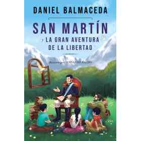 San Martin Y La Gran Aventura De La Libe