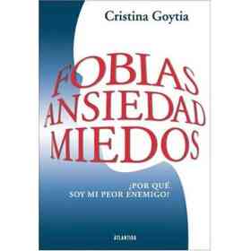 Fobias, Ansiedad, Miedos