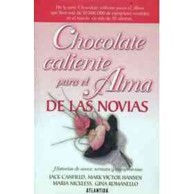 Chocolate Caliente Para El Alma De Las Novias