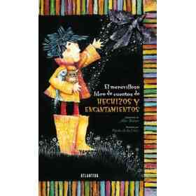 El Maravilloso Libro De Cuentos De Hechizos Y Encantamientos