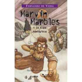 Marvin Marbles Y La Fuga Fantastica