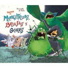 Cuentos De Monstruos Brujas Y Ogros