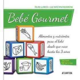 Bebe Gourmet Alimentos Y Nutrientes Para El Bebe Incluy E 50 Recetas