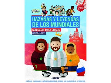 Haza/as Y Leyendas De Los Mundiales Contada Para Chicos (Edic Rusia 2018)