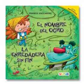 Nombre Del Ogro El/ Enredadera Sin Fin La