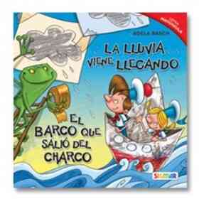 Lluvia Viene Llegando La/ Barco Que Salio Del Charco El