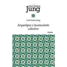 Arquetipos E Inconsciente Colectivo