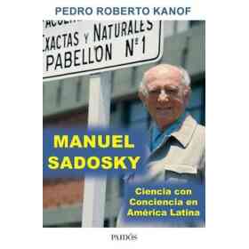 Manuel Sadosky - Ciencia Con Conciencia en America