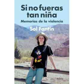 Si No Fueras Tan Niña