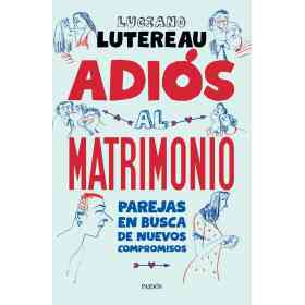 Adios Al Matrimonio