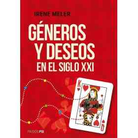 Generos Y Deseos en El Siglo Xxi