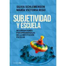 Subjetividad Y Escuela
