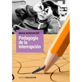 Pedagogia De La Interrupcion