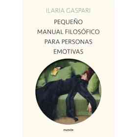 Pequeno Manual Filosofico Para Personas Emotivas