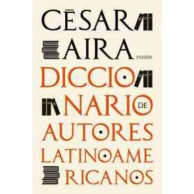 Diccionario De Autores Latinoamericanos
