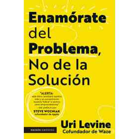 Enamorate Del Problema No De La Solucion