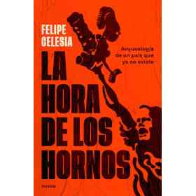 La Hora De Los Hornos