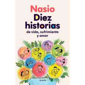 10 Historias De Vida Sufrimiento Y Amor