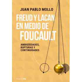 Freud Y Lacan en Medio De Foucault