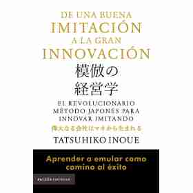 De Una Buena Imitacion a La Gran Innovacion