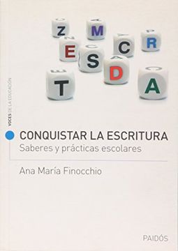 Conquistar La Escritura Saberes Y Practicas Escolares