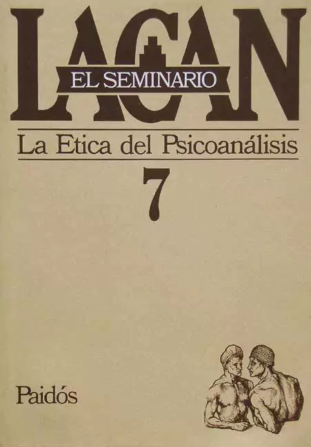 Seminario 7 - La Etica Del Psicoanalisis